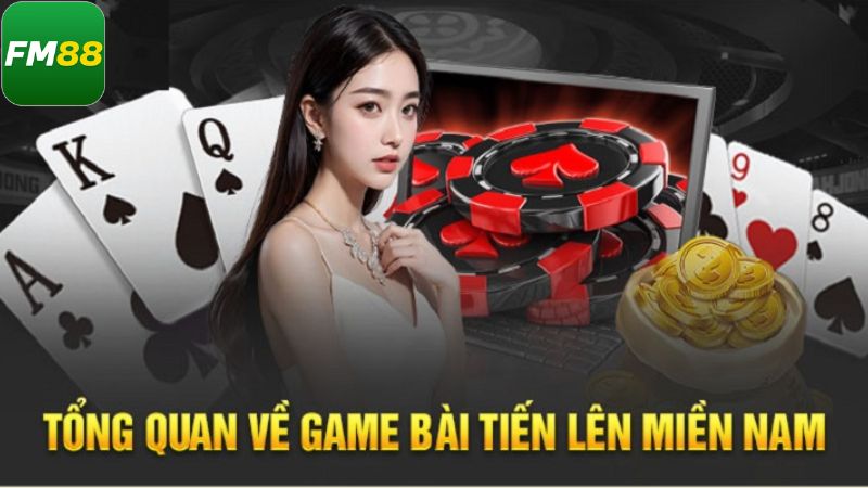 Tiến Lên Miền Nam Fm88 - Đấu Trí Đỉnh Cao, Thắng Lớn Mỗi Ván 2 Giới thiệu khái quát về game bài hấp dẫn nhất hiện nay