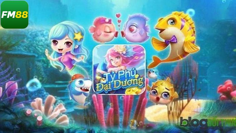Tỷ Phú Đại Dương - Chinh Phục Thế Giới Biển Cả Cùng Fm88 2 Giới thiệu khái quát về tựa game săn cá đại dương hấp dẫn